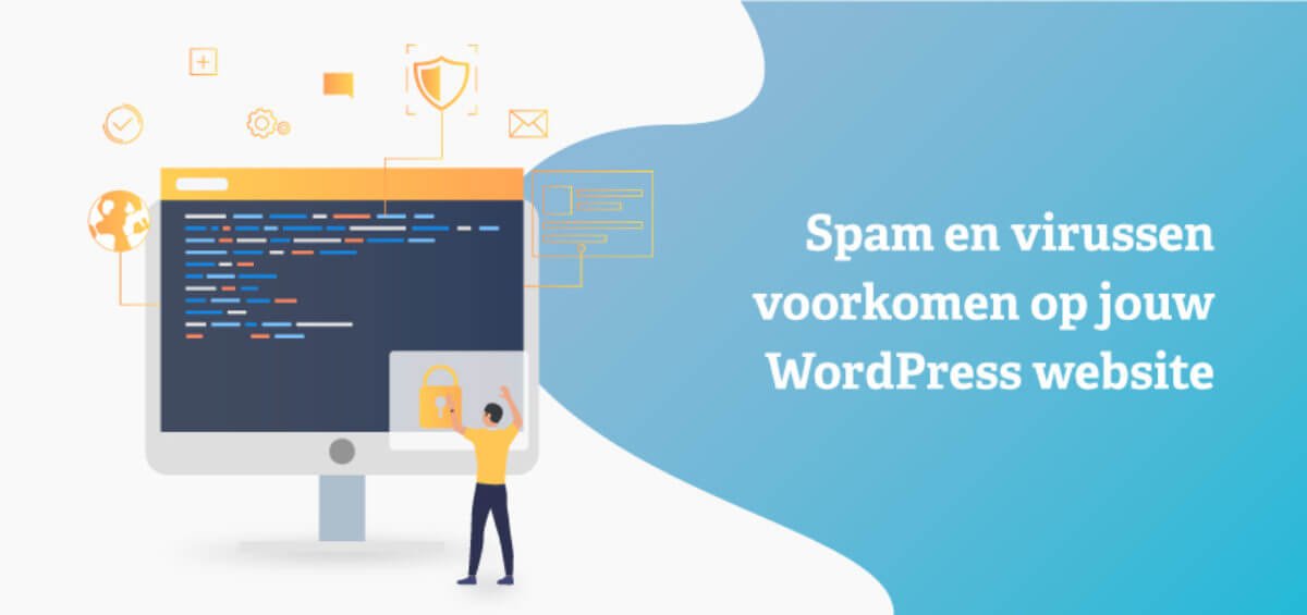 Spam en virussen voorkomen op jouw WordPress website